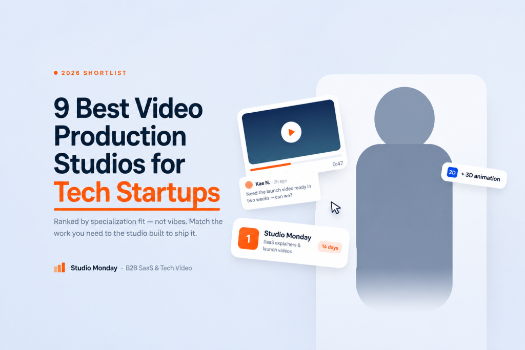 9 Best Video Production Agencies for Tech Startups in 2026